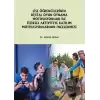 Lise Öğrencilerinin Dijital Oyun Oynama Motivasyonları ile Fiziksel Aktiviteye Katılım Motivasyonlarının İncelenmesi