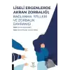 Liseli Ergenlerde Akran Zorbalığı: Bağlanma Stilleri ve Zorbalık Davranışı