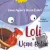 Loli ile Uçan Balon