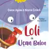 Loli ile Uçan Balon