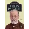 Louis Pasteur - İlham Verenler 1