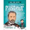 Louis Pasteur - Mikropların Savaşçısı