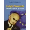 Luigi Einaudi The Liberal Father of Europe