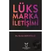 Lüks Marka İletişimi