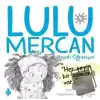 Lulu Mercan Hayatı Öğreniyor 4 - Her Şeyin Bir Zamanı Var