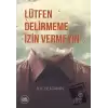 Lütfen Delirmeme İzin Vermeyin