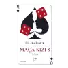 Maça Kızı 8 - 1. Kitap