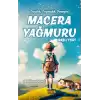 Macera Yağmuru Başlıyor