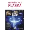 Maddenin 4. Hali: Plazma