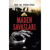 Maden Savaşları