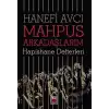 Mahpus Arkadaşlarım - Hapishane Defterleri