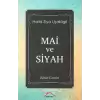 Mai ve Siyah (Bütün Eserleri)