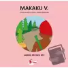 Makaku 5 - Sabırlı mı Hızlı Mı?