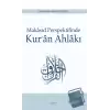 Makasıd Perspektifinde Kur’an Ahlakı