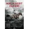 Malazgirt Zaferi : Bin Yıllık Miras