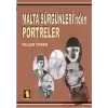 Malta Sürgünleri’nden Portreler