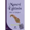 Manevi Eğitimin Yolu ve Edepleri