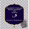 Manevi Yolun Başlangıcı ve Sonu