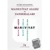 Maneviyat Algısı ve Yansımaları