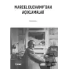 Marcel Duchamp’dan Açıklamalar