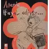 Maria Hayal Ediyor