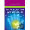 Markalamada Yol Haritası