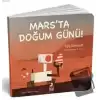 Marsta Doğum Günü!