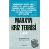 Marx’ın Kriz Teorisi 1. Kitap