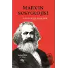 Marx’ın Sosyolojisi - Batı Sosyolojisini Yeniden Düşünmek Cilt 1