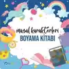 Masal Karakterleri - Boyama Kitabı