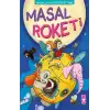 Masal Roketi - Masallarla Değer Eğitimi (Fleksi Cilt)