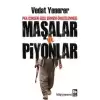 Maşalar ve Piyonlar