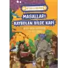 Masalları Kaybolan Bilge Kapi - Bi Dolu Hikaye