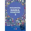 Masamızda Marka Sohbetleri - 2