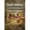 Masif Mobilya Üretim Teknikleri