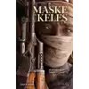 Maske ve Keleş