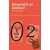 Matematik Mi Dediniz?