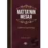 Matta’nın Mesajı