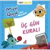 Mavi Dünya’dan Masallar Üç Gün Kuralı