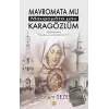 Mavromata Mu Kara Gözlüm