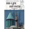 Mawlana Jalal Al-Din Al-Rumi His Life and His Path