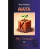 Maya - Düş Tortuları