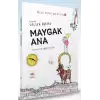 Maygak Ana - Bilge Kutad Anlatıyor - 6 (Ciltli)