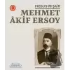 Mebus Ve Şair : Mehmet Akif Ersoy