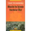 Meclisin İçinde Vurdular Bizi