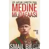 Medine Müdafaası Çöl Kaplanı Fahrettin Paşa