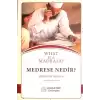 Medrese Nedir?