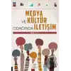 Medya ve Kültür Odağında İletişim