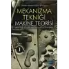 Mekanizma Tekniği - Makine Teorisi Cilt 1