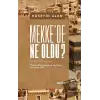 Mekke’de Ne Oldu